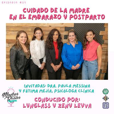 58. Cuidado de la madre en el embarazo y postparto. Invitadas: Dra. Paula Messina y Fátima Mejía 58. Cuidado de la madre en el embarazo y postparto. Invitadas: Dra. Paula Messina y Fátima Mejía