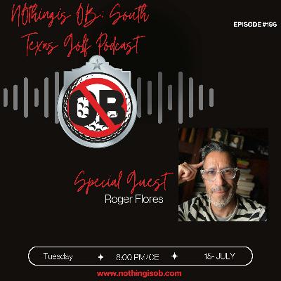 NOthing is OB: Golf Podcast Ep.196 - Golf Talk with Roger Flores