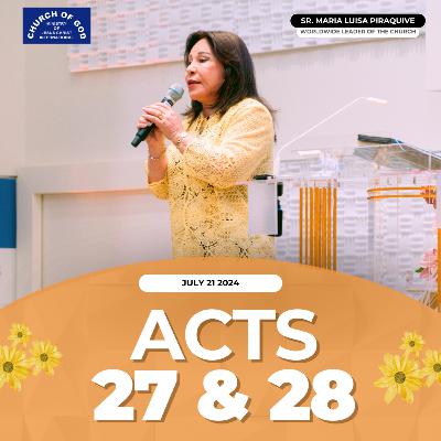 Sermon: Acts 27 & 28 - July 21, 2024 - Sister Maria Luisa Piraquive