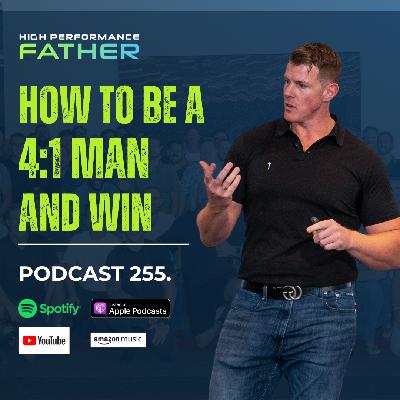 255. How To Be A 4:1 Man And Win