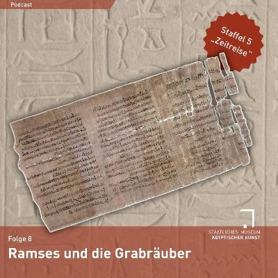 Ramses (IX.) und die Grabräuber