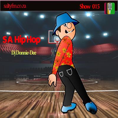 SA Hip Hop 015 | saltyfm.com | Dj Donnie-dee