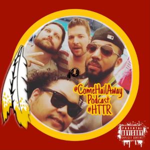 Come Hail Away Redskins Podcast Season 2 Ep.2: Week 4 bye Come Hail Away Redskins Podcast Season 2 Ep.2: Week 4 bye