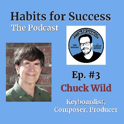 Episode 3 - Musician Chuck Wild Episode 3 - Musician Chuck Wild