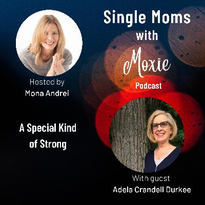 A special kind of strong with Adela Crandell Durkee