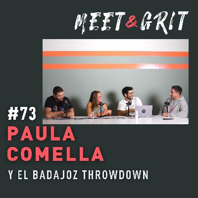 #73 - Paula Comella y el Badajoz Throwdown
