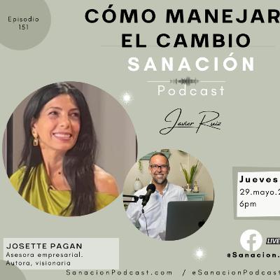 151- Cómo Manejar el Cambio - entrevista con Josette Pagan