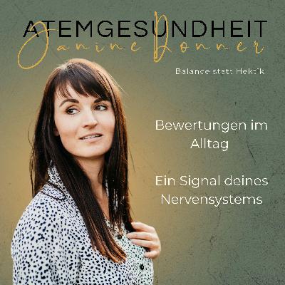 Bewertungen im Alltag - Ein Signal deines Nervensystems Bewertungen im Alltag - Ein Signal deines Nervensystems