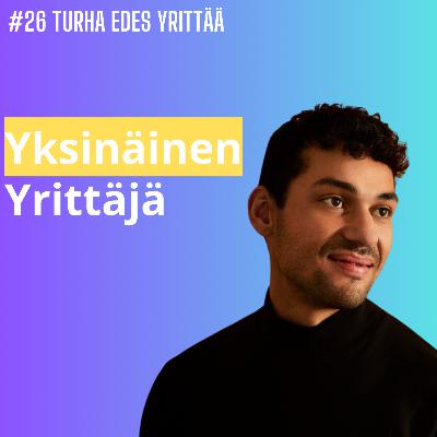 #26 Yksinäinen yrittäjä - Rami Ibrahim, Laavu Performance
