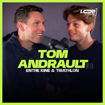 Tom Andrault – Entre kiné et triathlon longue distance