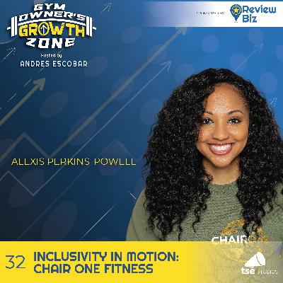 Inclusivity in Motion: Chair One Fitness | Alexis Perkins-Powell - 032 Inclusivity in Motion: Chair One Fitness | Alexis Perkins-Powell - 032