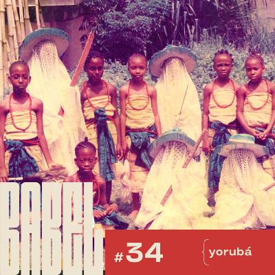 Babel 34 – Yorubá