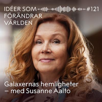 Galaxernas hemligheter – med Susanne Aalto