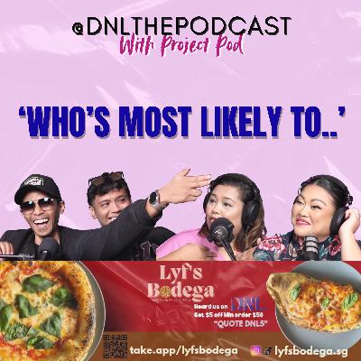 EP 215 Lyfs Bodega - Project Pod: Who's Most Likely To… (Part 2) EP 215 Lyfs Bodega - Project Pod: Who's Most Likely To… (Part 2)