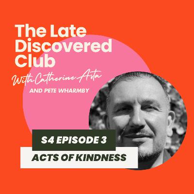 S4 Episode 3 - Acts of Kindness