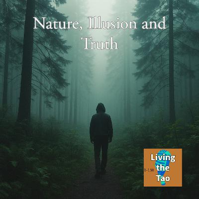 Nature, Illusion, and Death