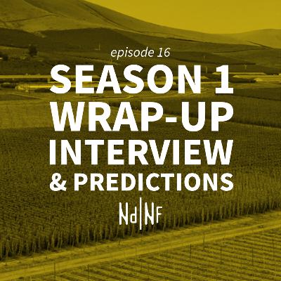 Season 1 Wrap-Up Interview & Predictions Season 1 Wrap-Up Interview & Predictions