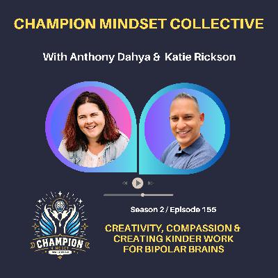 S2-E155 - Creating Kinder Work for Bipolar Brains with Katie Rickson
