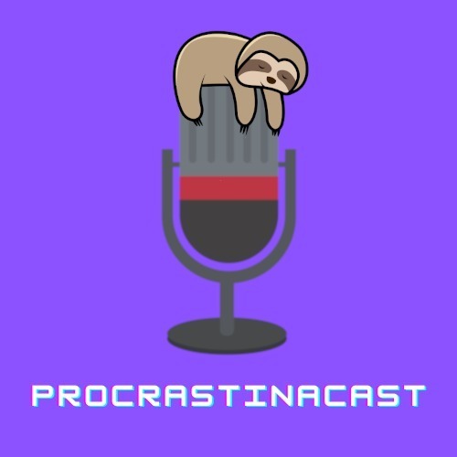 Procrastinacast
