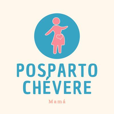Episodio 1 ¿Qué es posparto Chévere?