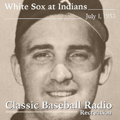 The Go-Go White Sox Are Ready To Win, Chicago White Sox at Cleveland Indians, July 1, 1955 (Recreation)