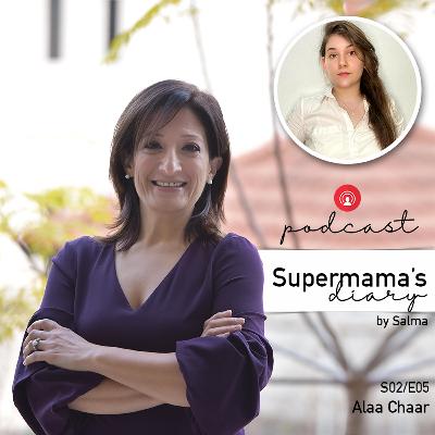 S02EP5: About Postpartum Depression With Talented Alaa Chaar