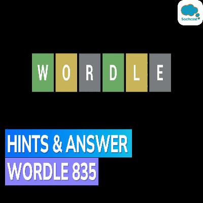 Wordle 835 Hints and Answer for Today, October 2, 2023: Can you solve todays wordle answer?