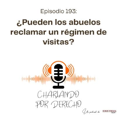 193. ¿Pueden los abuelos reclamar un régimen de visitas?