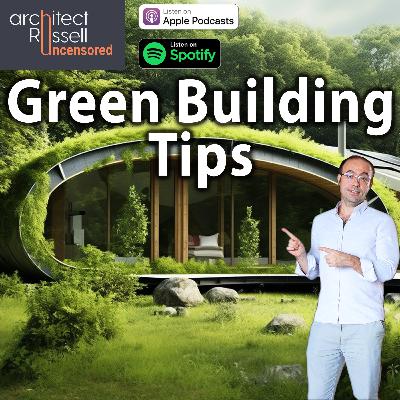Green Building Techniques & Tips