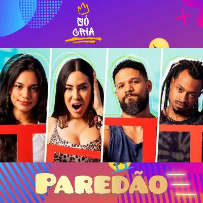 #26 O Sexto Paredão do Big Brother Brasil Está formado!