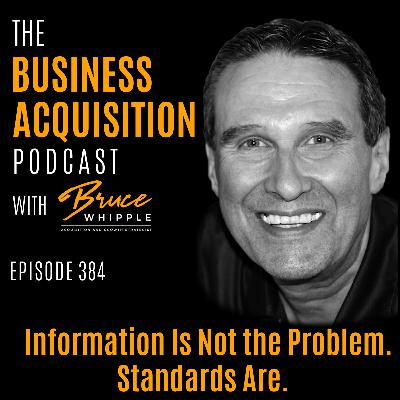 384 - Information Is Not the Problem. Standards Are.