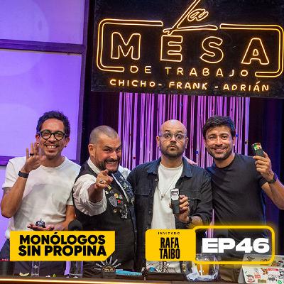 EP46 La Mesa de Trabajo con Rafa Taibo EP46 La Mesa de Trabajo con Rafa Taibo