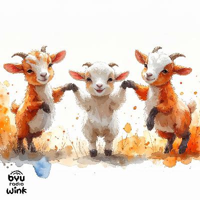 The Goats That Wouldn't Listen