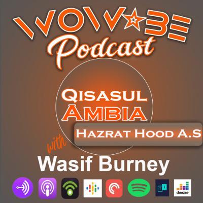Qisasul Ambia | Hazrat Noah A.S | Narrator Wasif Burney
