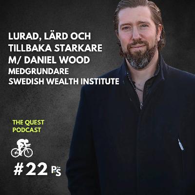 Lurad, lärd och tillbaka starkare | Med Daniel Wood