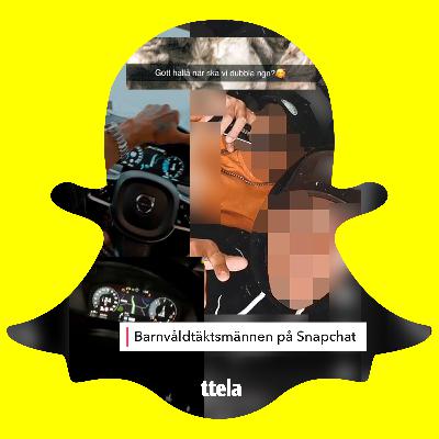 Barnvåldtäktsmännen på Snapchat