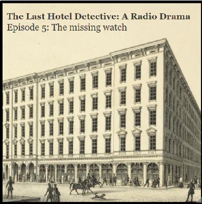 Episode 5: The missing watch