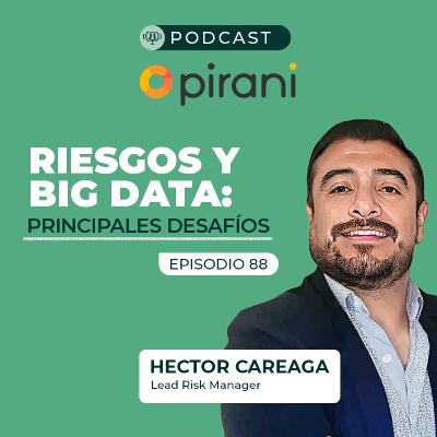 Errores comunes al usar Big Data que nadie te cuenta | Pirani Podcast