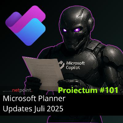 #101 | Microsoft Planner – Updates Juli 2025