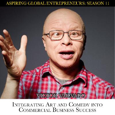 Creative Business Tactics - Integrating Art and Comedy for Success with Victor Varnado