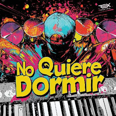 DJ Non Rex - No Quiere Dormir
