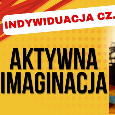 Untold Story Podcast odc. 9 Indywiduacja - aktywna imaginacja - seria_1_odc_6
