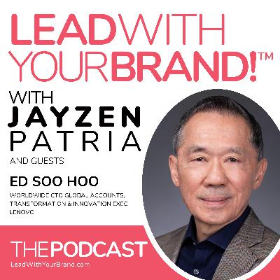 Season 6, Episode 14 : Fan Favorite: Always Ask For It : Ed Soo Hoo : Worldwide CTO - Global Accounts, Lenovo Season 6, Episode 14 : Fan Favorite: Always Ask For It : Ed Soo Hoo : Worldwide CTO - Global Accounts, Lenovo