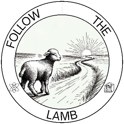 65. Follow the Lamb | FTL #1