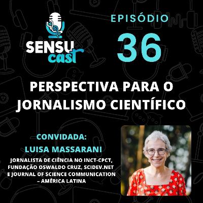 #36 - Perspectiva para o jornalismo científico