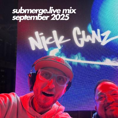 Nick Gunz : Submerge.live Mix - September 2025