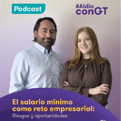 El salario mínimo como reto empresarial: riesgos y oportunidades El salario mínimo como reto empresarial: riesgos y oportunidades