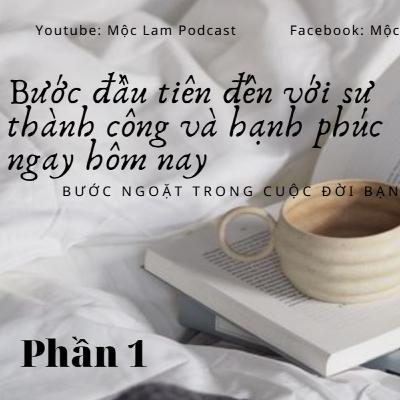 Kế hoạch thay đổi bản thân, giúp hàng triệu người đạt được thành công sớm hơn ( Phần 1) - TÍNH CÁCH