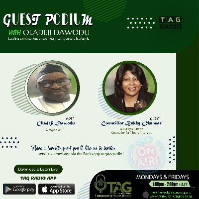 EPISODE 3 - Councillor Bukky Okunade on Guest Podium with Oladeji Dawodu