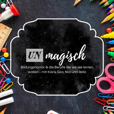 #35 - Bildungshorror & die Berufe die wir nie lernen wollen